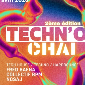 Soirée TECHN'Ô CHAI... 2ème ÉDITION
